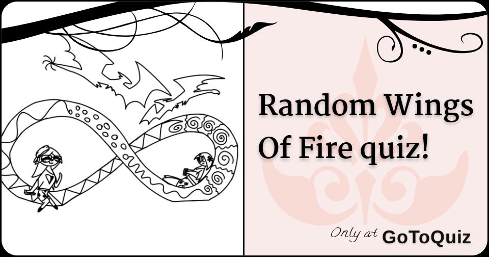Random Wings Of Fire quiz!