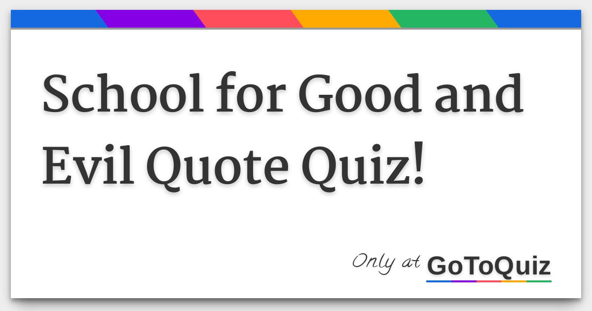 School For Good And Evil Quote Quiz