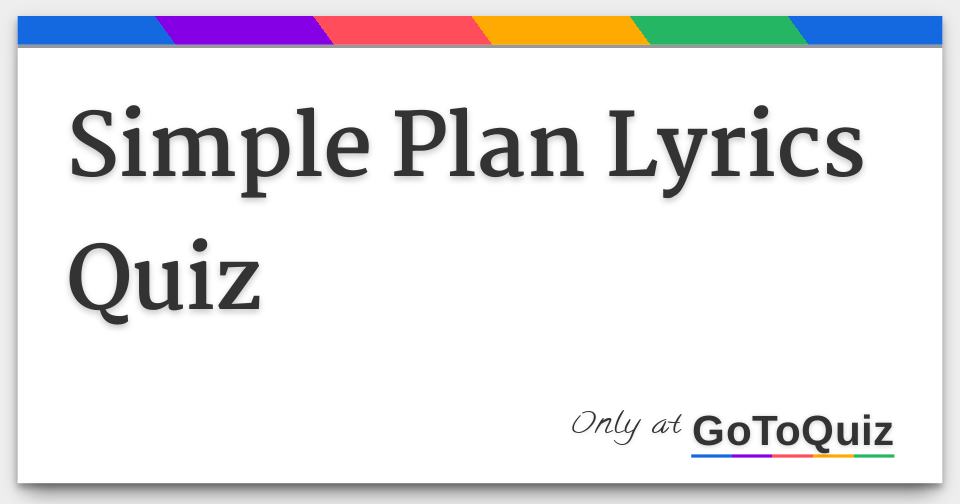 Simple Plan Lyrics Quiz