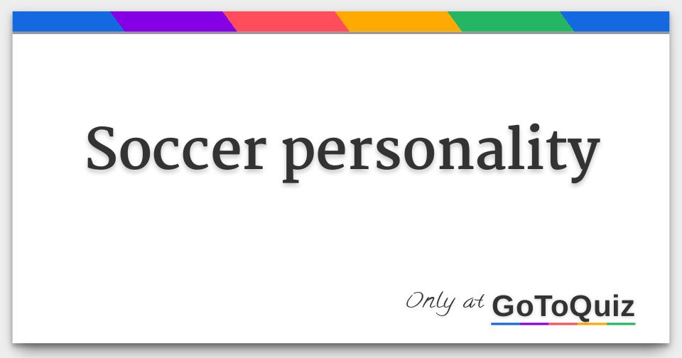 Soccer personality