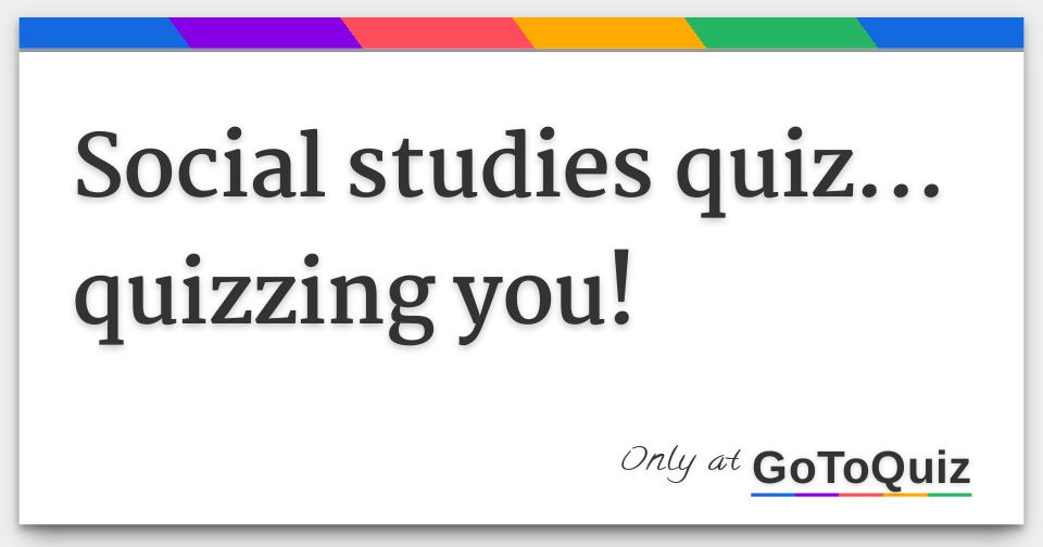 Social Studies Quizzes For 5th Graders