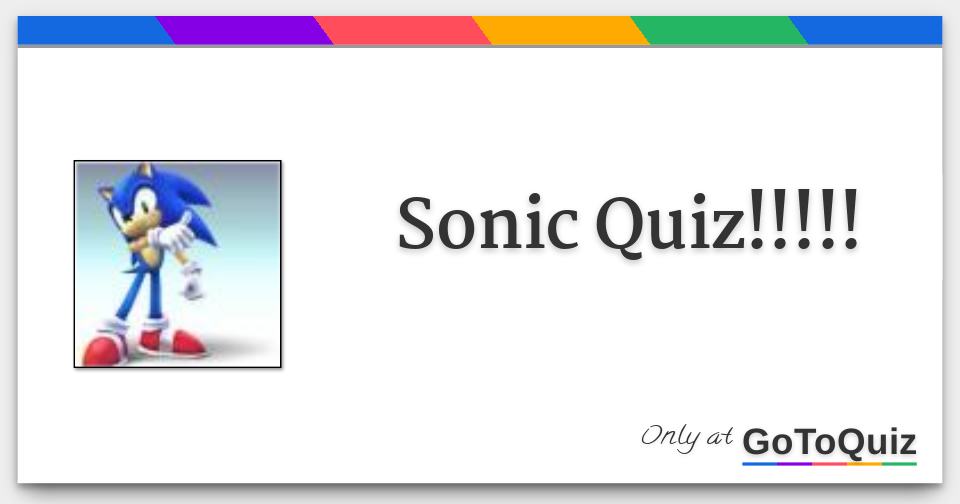 Sonic Quiz!!!!!