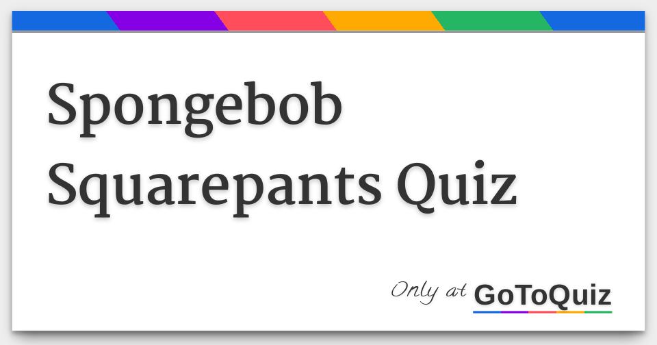spongebob movie quiz