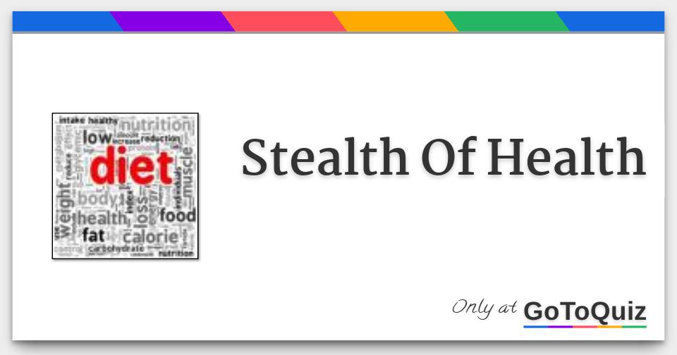 Stealth Of Health stealth-of-health