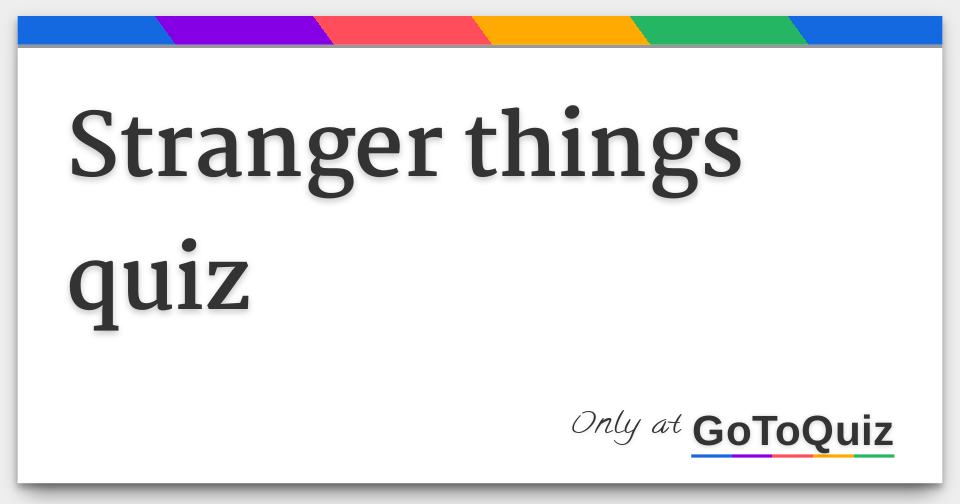 STRANGER THINGS FACTS FOR QUIZ visual data 4