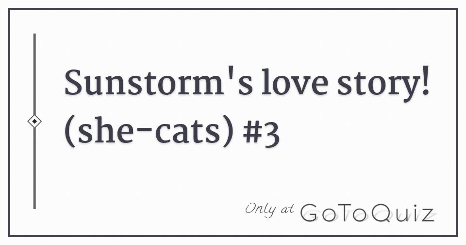 Sunstorm S Love Story She Cats 3 Sunstorm S Love Story She Cats 3