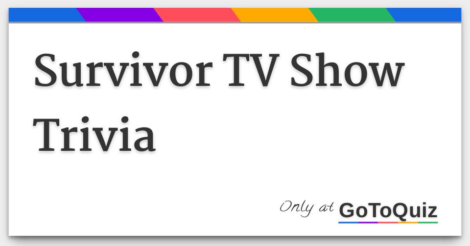 Survivor Ultimate Trivia Challenge for Diehard Fans