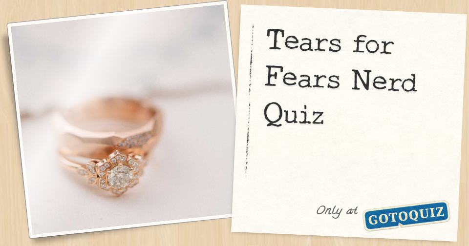 Tears for Fears Nerd Quiz
