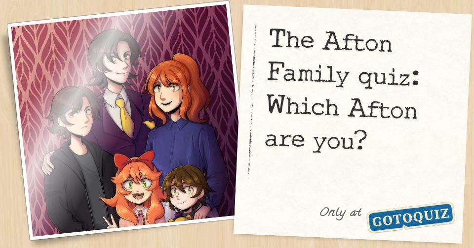 The Afton Family quiz: Which Afton are you?