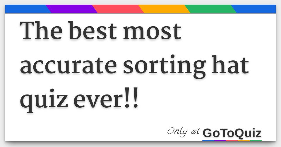 the best most accurate sorting hat quiz ever!!