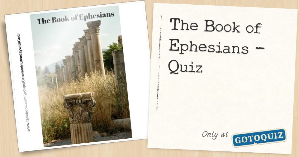The Book of Ephesians - Quiz Answers