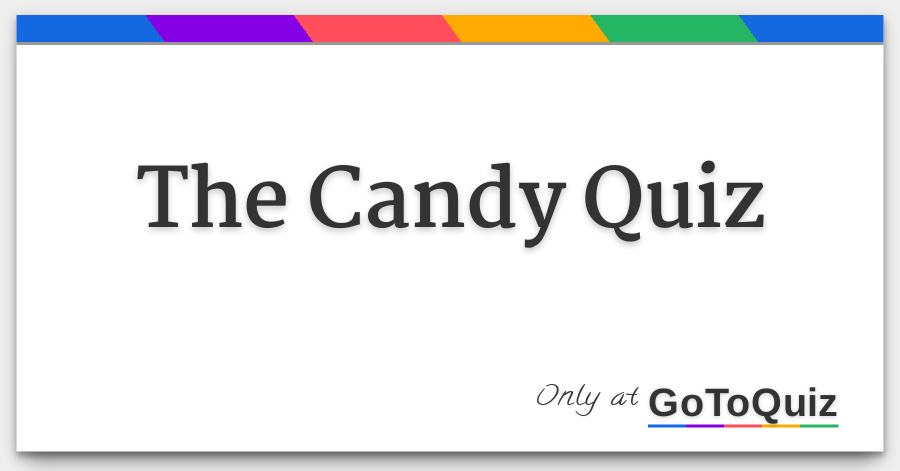 candy quiz