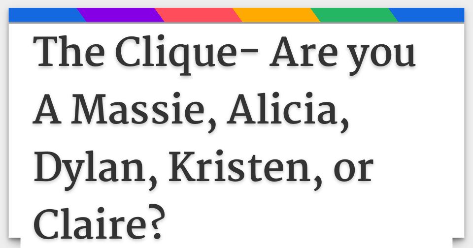 Which gay clique are you