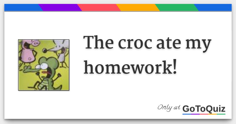 the croc ate my homework pdf