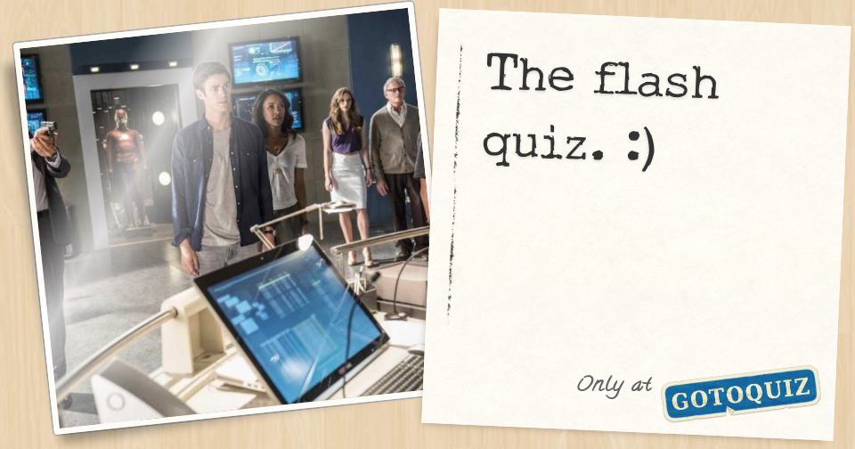 The flash quiz. )