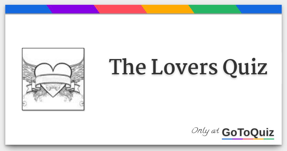 The Lovers Quiz