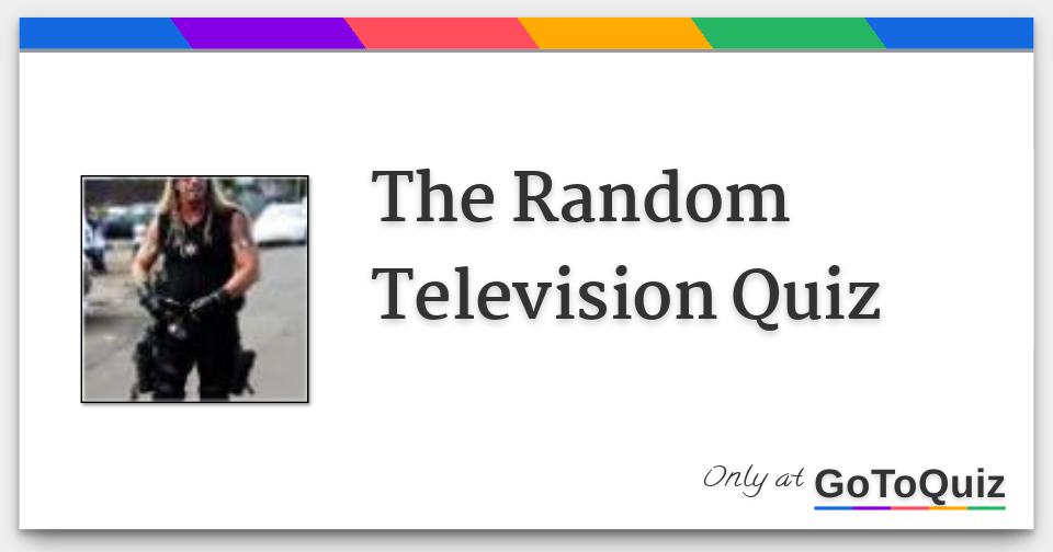 The Random Television Quiz