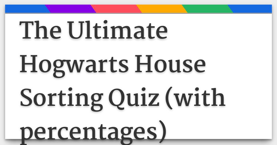 The Extended Sorting Hat Quiz