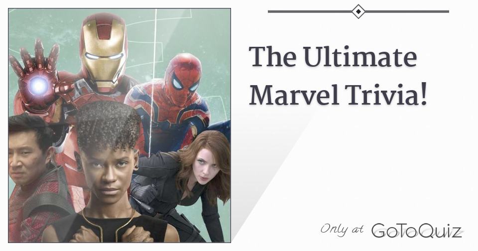 The Ultimate Marvel Trivia!