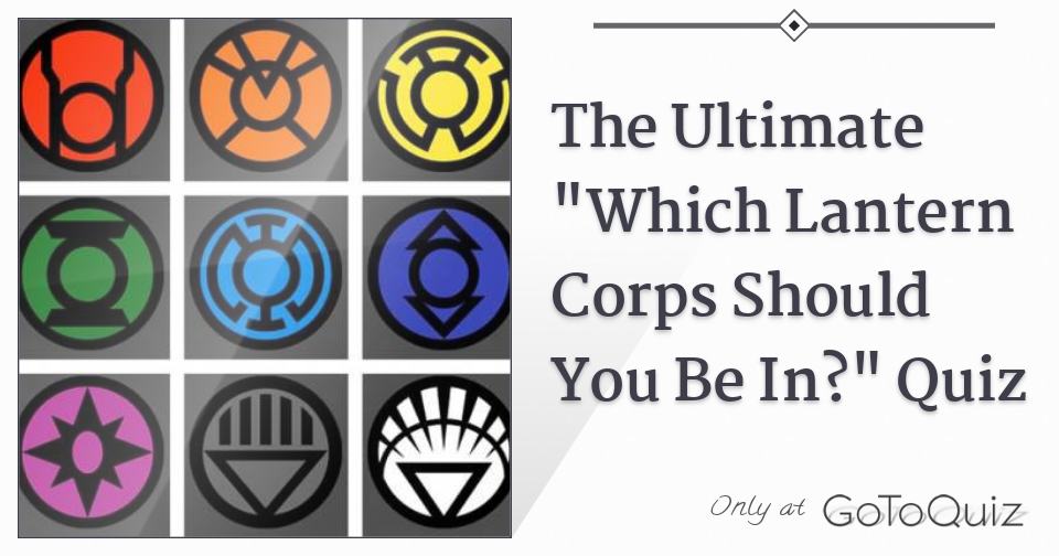 The Ultimate "Which Lantern Corps Should You Be In?" Quiz