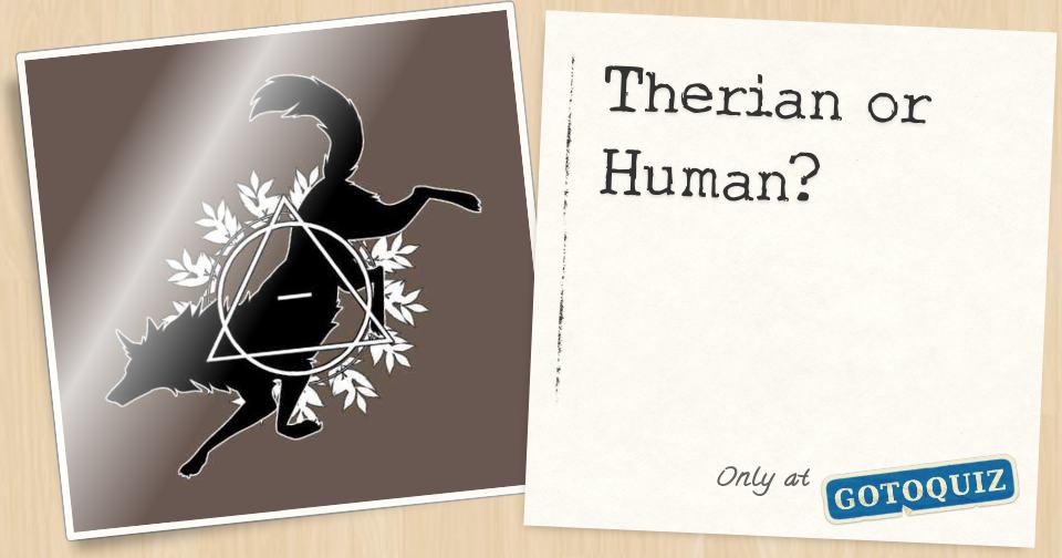 for therians+) Are you therian? - Quiz