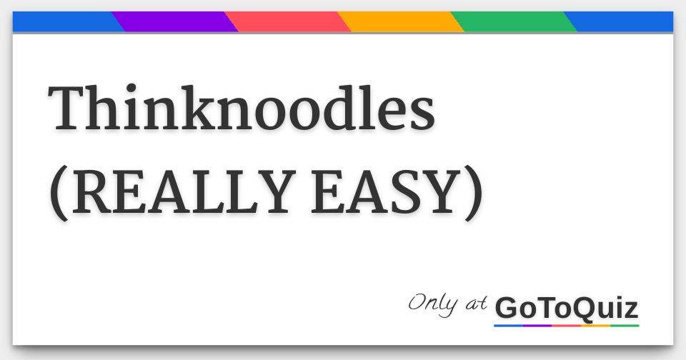 think noodles think noodles