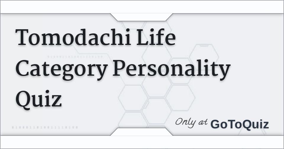 Tomodachi life personality