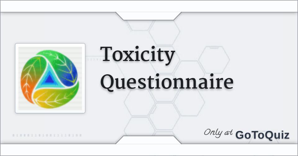 Toxicity Questionnaire