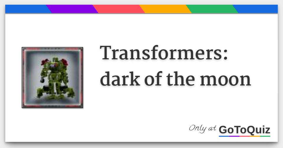Transformers dark of the moon
