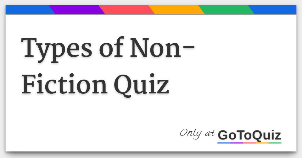 types-of-non-fiction-quiz