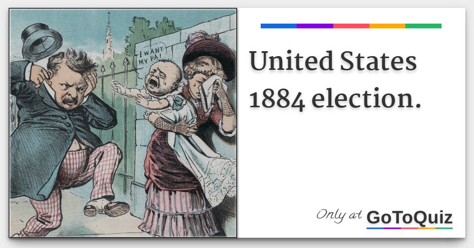 United States 1884 election.