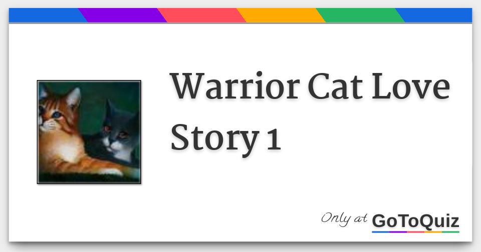 Warrior Cat Love Story 1
