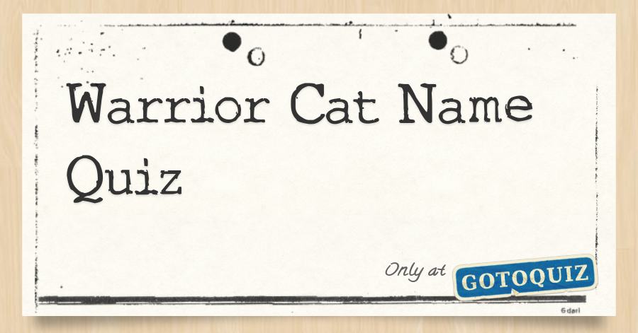 Warrior Cat Name Quizzes