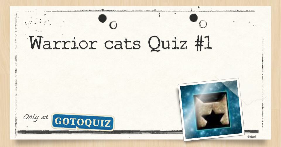 Warrior cats Quiz 1