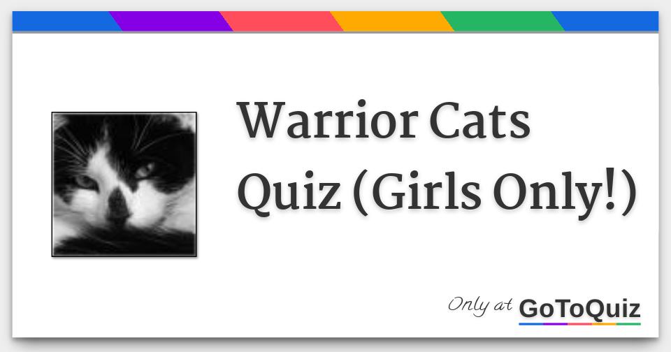 Warrior Cats Quiz Girls Only