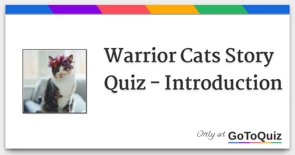 Warrior Cats Story Quiz Introduction
