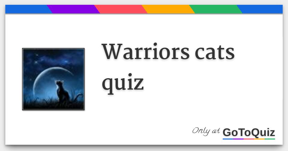 Warriors cats quiz