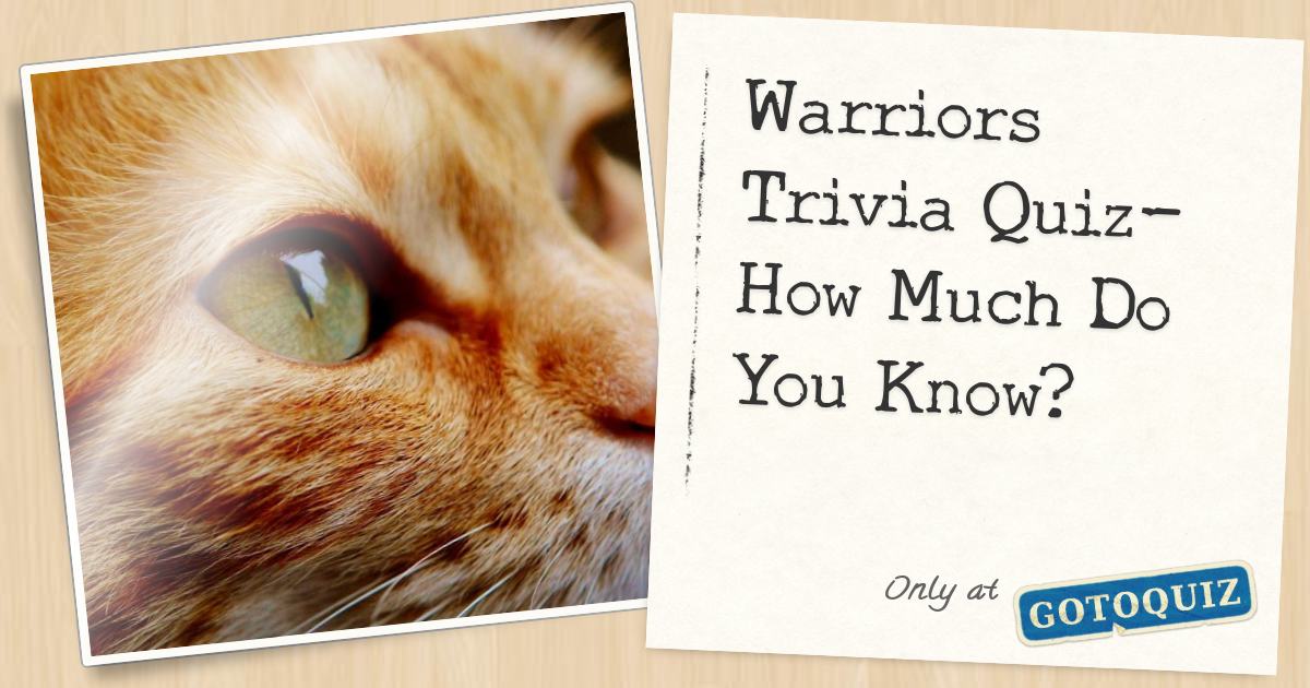 Warriors Trivia Quiz How Much Do You Know?