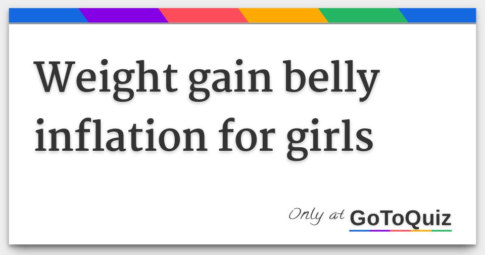 Bbw belly inflation