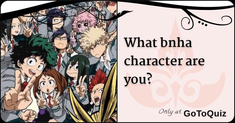 what bnha character are you?