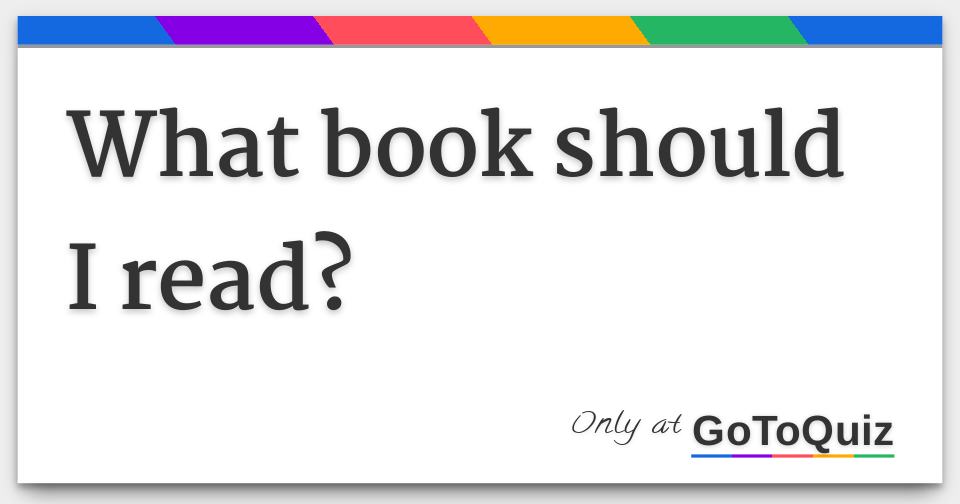 What Book Should I Read
