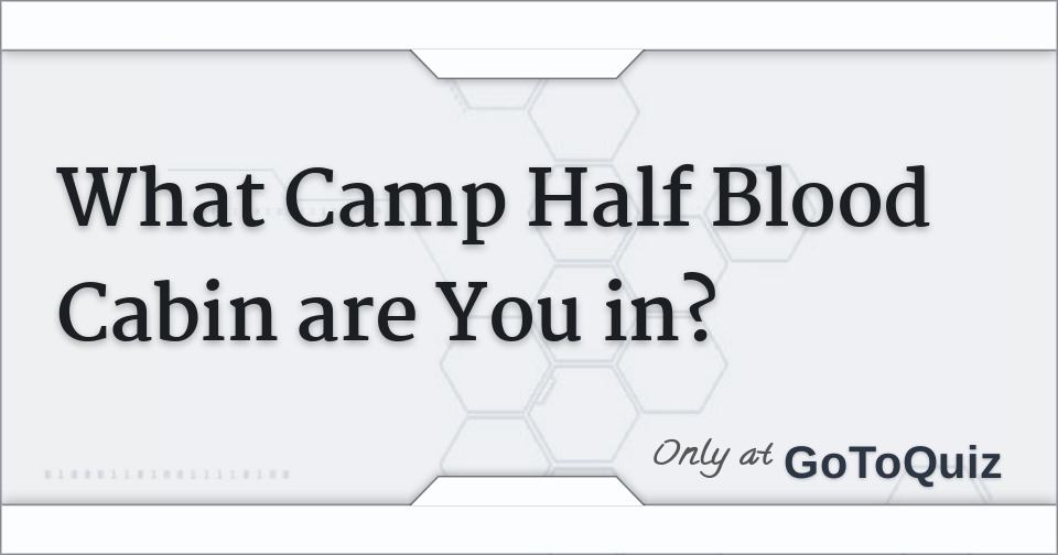 Which Camp Half-blood Cabin Are You In? Personality Quiz - ProProfs Quiz