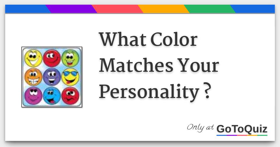 What Color Matches Your Personality