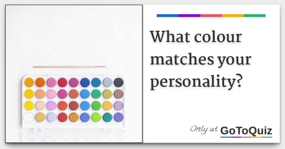 What colour matches your personality?