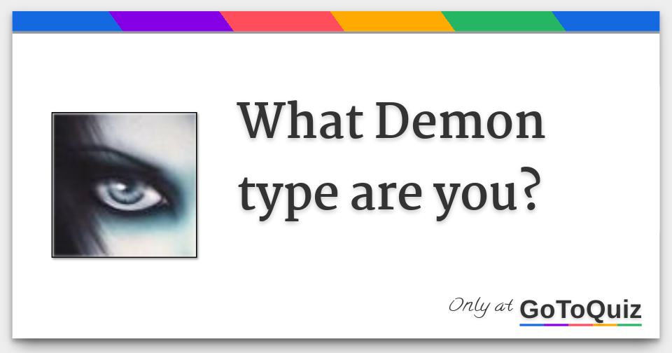 What Demon type are you?