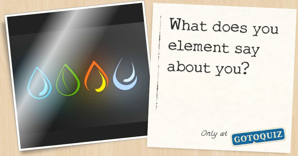 What does you element say about you?