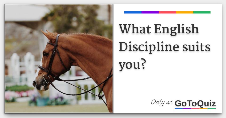 What English Discipline suits you? What English Discipline suits you?