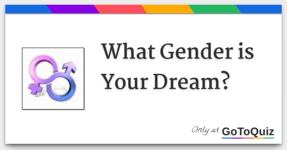 What Gender is Your Dream?