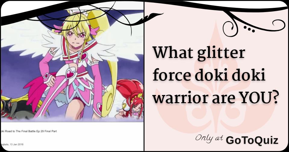 What glitter force doki doki warrior are YOU? 