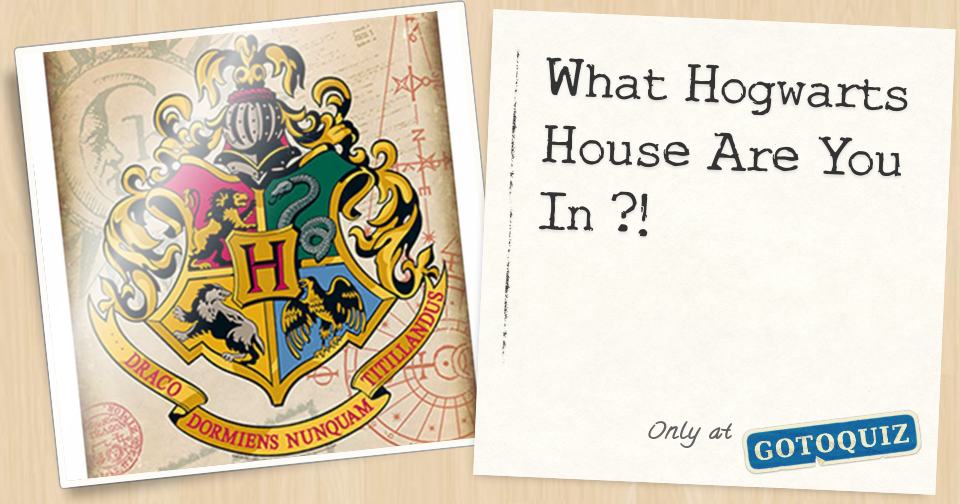 What Hogwarts House Are You In